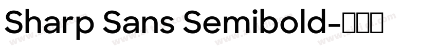 Sharp Sans Semibold字体转换